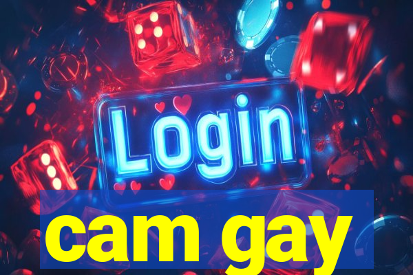 cam gay